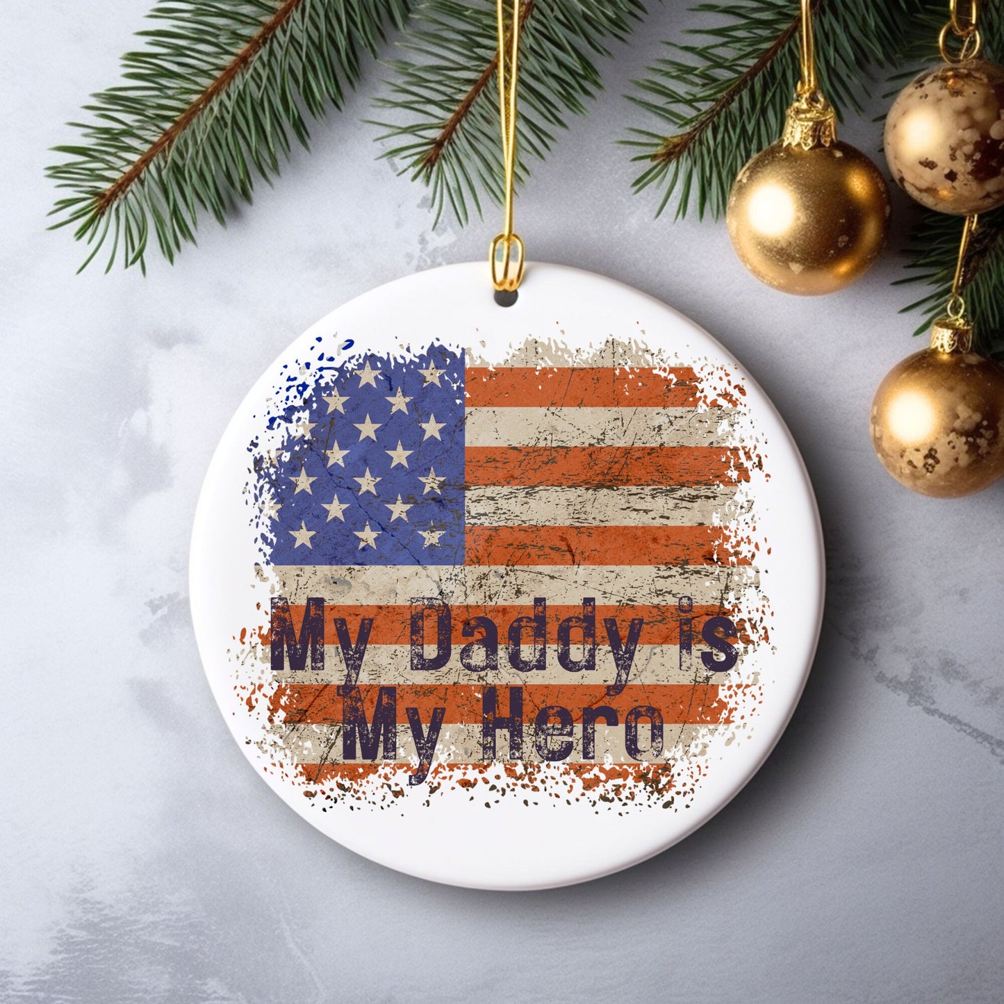 My Daddy Is My Hero Ornament | Military Christmas Tree Ornament | Holiday Gift | Kids Stocking Stuffer | New Parent Ornament